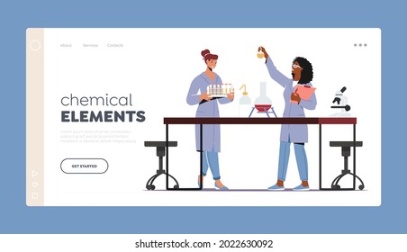 Chemical Elements Landing Page Template. Scientist Female Characters in Coat Conduct Experiment in Scientific Laboratory. Women Chemists Researchers Conduct Investigation. Cartoon Vector Illustration