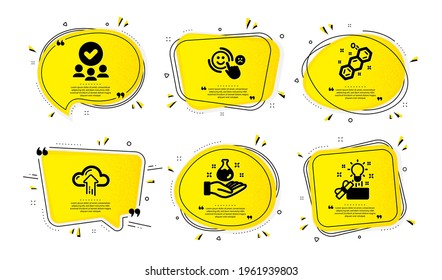 Chemical formula, Cloud upload and Approved group icons simple set. Yellow speech bubbles with dotwork effect. Chemistry lab, Customer satisfaction and Creative idea signs. Vector