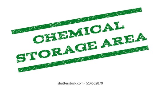 Chemical Storage Area watermark stamp. Text caption between parallel lines with grunge design style. Rubber seal stamp with dust texture. Vector green color ink imprint on a white background.