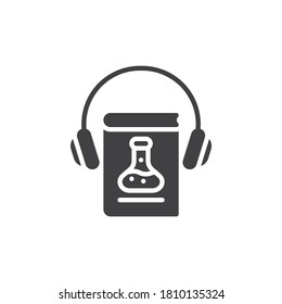 Chemistry e-book vector icon. filled flat sign for mobile concept and web design. Chemistry lesson audio book glyph icon. E-learning symbol, logo illustration. Vector graphics