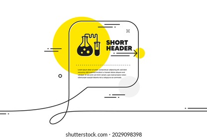 Chemistry lab icon. Continuous line chat bubble banner. Laboratory flask sign. Analysis symbol. Chemistry lab icon in chat message. Talk comment and speak background. Vector