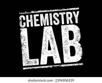 Chemistry Lab - a laboratory for research in chemistry, text concept stamp