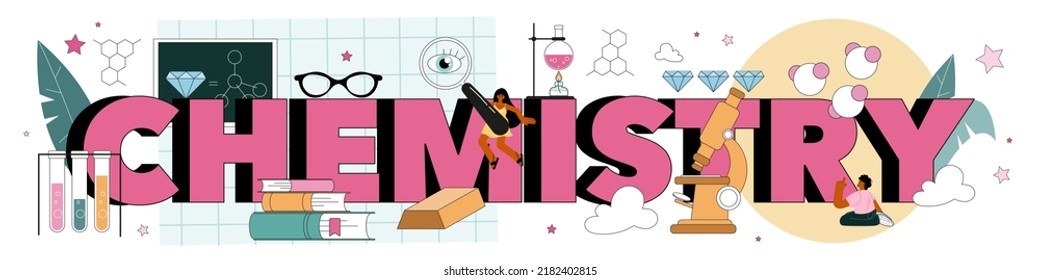 Chemistry typographic header. Student studying chemical mechanism and characteristics. Chemical substances experiments in the laboratory with reagents. Flat vector illustration