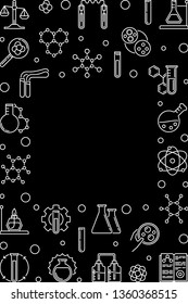 Chemistry vertical outline vector dark frame. Chemical background with empty space for your text