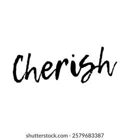 cherish text for T-shirt and other use on white background.