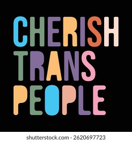 Cherish trans people vintage new graphic