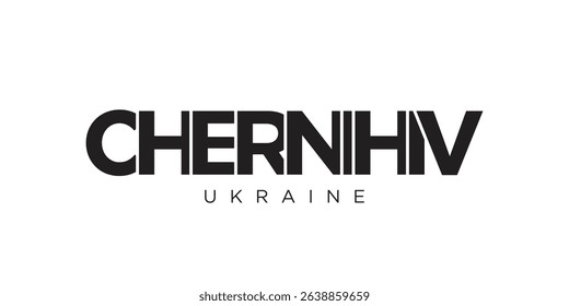 Chernihiv in the Ukraine emblem. The design features a geometric style, vector illustration with bold typography in a modern font. The graphic slogan lettering.