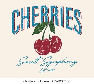 Cherries summer mood sweet symphony slogan with Organic food cherry print design for t-shirts, sweatshirt, fruit for summer vibes.