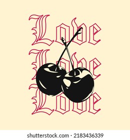 cherries with the words love	
