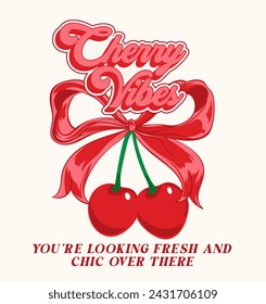 cherry bow with slogan typography, vector illustration, for t-shirt graphic.