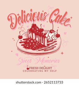 cherry cake illustration, food fashion vector. Delicious cake graphics. Hand Drawn Layer cake design, summer food prints, hand writing text print design, women's Cute cake graphic tee, slogan t-shirt 