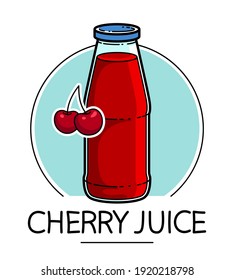 Cherry juice in a glass bottle isolated on white background vector illustration, cartoon style logo or badge for pure fresh juice, diet food beverage delicious and healthy. 