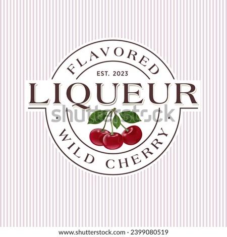 Cherry liqueur emblem. Label or packaging. Circle frame with letters and ripe berries. Retro style design.