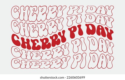 Cherry Pi Day phrase retro groovy wavy repeat text Mirrored typographic art on white background