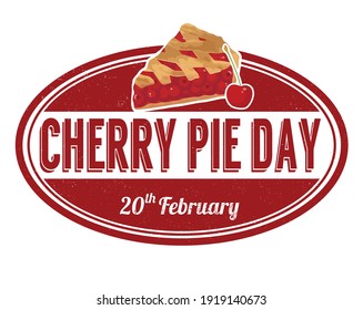 Cherry pie day grunge rubber stamp on white background, vector illustration