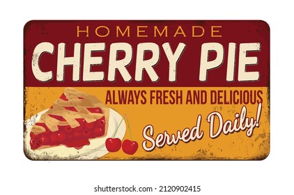 Cherry pie vintage rusty metal sign on white background, vector illustration