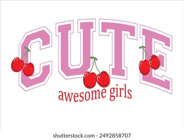 cherry slogan vector illustration design for fashion graphics, t shirt prints, vector positive slogan motivational instiration quote