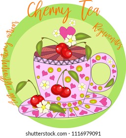 Cherry tea. Tea cooked with love. A cup with cherry berries, decorated with leaves and flowers, inscriptions about utility