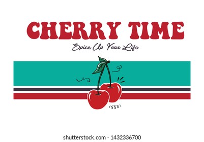 Cherry Time Spice Up Your Life