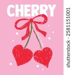 Cherry vector graphic with red ribbon bow. Placement design for t shirts. Heart shaped cherries with green stem and slogan. Sketchy child like illustration. Cute and simple hand drawn art. Valentines 