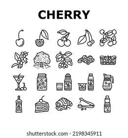 Cherry Vitamin Freshness Berry Icons Set Vector. Cherry Compote And Juice, Alcoholic Cocktail And Yogurt, Pastry Cookie With Fruit Jam And Delicious Pie Dessert Black Contour Illustrations
