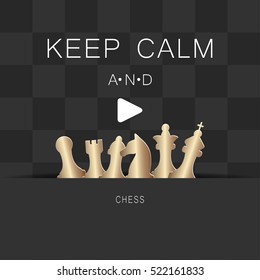 Chess gold figures. Chess game concept with phrase Keep calm and play. Vector illustration.