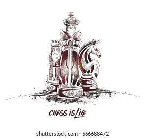 Chess is Life, Hand Drawn Sketch Vector illustration. 