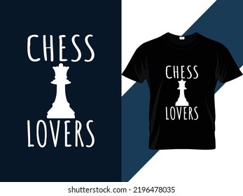 Chess lovers typography t shirt design 