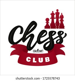 Chess online club with figures. King, queen, bishop, pawn. Hand lettering logo. with decorative ribbon. Game sport. Vector. Template of hobby school, web banner, mobile application, business card