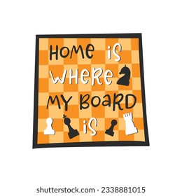 Chess slogan with chessboard. Hand drawn design element on chess theme. Motivational slogan, inspirational quote. Stylized lettering sports symbol. T shirt, sticker, poster design, label