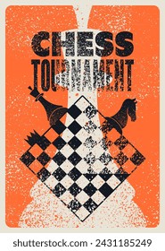 Chess tournament typographical vintage grunge style poster design. Retro vector illustration.