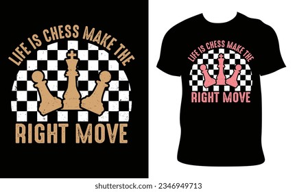 Chess t-shirt design. life is chess make the right move. chess illustration vector.