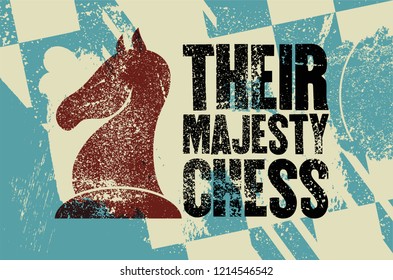 Chess typographical vintage grunge style poster. Retro vector illustration.