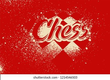 Chess typographical vintage stencil spray grunge style poster. Retro vector illustration.