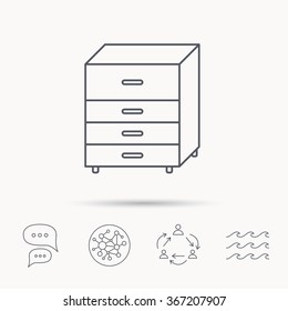 Chest of drawers icon. Interior commode sign. Global connect network, ocean wave and chat dialog icons. Teamwork symbol.