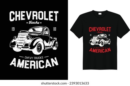 Chevrolet Trucks 1918 Chevy Trucks American American classic Vintage Style with truck T-Shirt Design svg