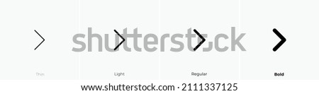 chevron right icon. Thin, Light Regular And Bold style design isolated on white background