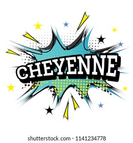 Cheyenne. Texto de historietas en estilo de arte pop. Ilustración vectorial.