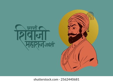 Chhatrapati Shivaji Maharaj hand drawn, sketch, vector illustration banner design with Chhatrapati Shivaji Maharaj Jayanti calligraphy in Hindi, Marathi 