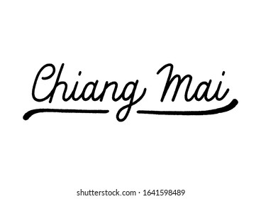 Chiang Mai hand lettering on white background. The northern province of Thailand.