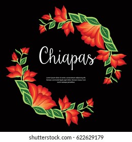 Chiapas, Mexico - Floral Composition Copy Space