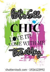 chic ,love, let's see the city ,brush color slogan