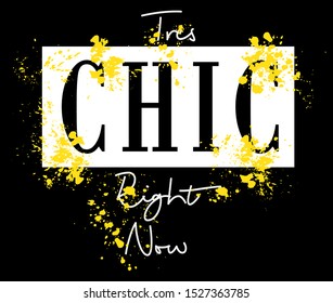 "Chic" writing typography, tee shirt graphics,Black and white slogan.t-shirt printing.Can be used on t-shirts, hoodies, mugs, posters and any other merchandise.