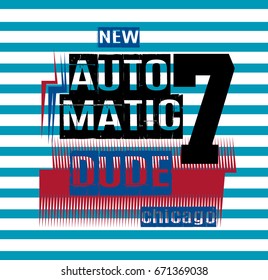 chicago automatic dude,t-shirt print poster vector illustration