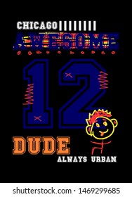 chicago awesome dude,t-shirt design fashion vector