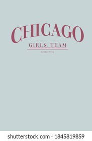 Chicago college typography for t-shirt. Chicago varsity slogan tee shirt, sport apparel print. College vintage graphics. Vector illustration.