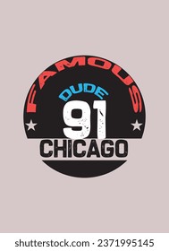 chicago famous dude,t-shirt vector fashion design