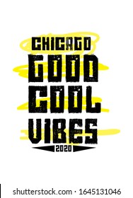 chicago good cool vibes,t-shirt design fashion vector illustration