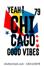 chicago good vibes,t-shirt design