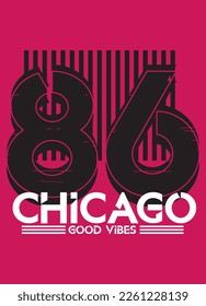 chicago good vibes,t-shirt design fashion vector